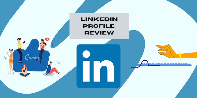 LinkedIn profile review